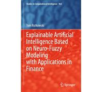 Explainable Artificial Intelligence Based On Neuro-Fuzzy Modeling With Applications In Finance