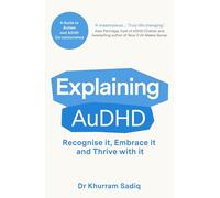 Explaining Audhd: The Expert-Led Guide to Autism and ADHD Co-Concurrence