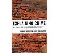 Explaining Crime by David Kauzlarich David Kauzlarich, Hugh Barlow (Auteur)