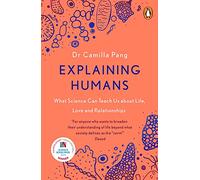 Explaining Humans: Winner of the Royal Society Science Book Prize
