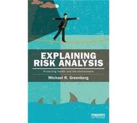 Explaining Risk Analysis Michael R Greenberg, (Auteur)