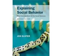 Explaining Social Behavior - Elster Jon College de France Paris - Cambridge University Press - Livre en Anglais - Hardback Elster Jon College de France ParisElster Jon College de France Paris (Auteur)