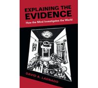 Explaining the Evidence