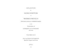 Explanations of Sacred Scripture in Maurice Nicoll's Psychological Commentaries on the Teaching of Gurdjieff and Ouspensky (1941- 1953) - Volumes I & ... New Testaments: Specific Chapter and Verse