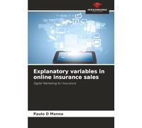 Explanatory variables in online insurance sales: Digital Marketing for Insurance