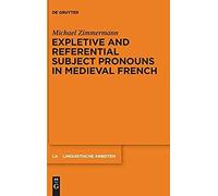 Expletive And Referential Subject Pronouns In Medieval French