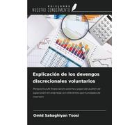 Explicación de los devengos discrecionales voluntarios: Perspectiva de financiación externa y papel del auditor de supervisión en empresas con diferentes oportunidades de inversión