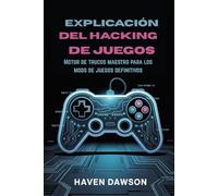 EXPLICACIÓN DEL HACKING DE JUEGOS: Motor de trucos maestro para los mods de juegos definitivos