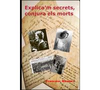 Explica'm secrets, conjura els morts