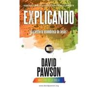 EXPLICANDO La historia asombrosa de Jess - David Pawson - Anchor Recordings Ltd - Livre en Anglais David PawsonDavid Pawson (Auteur)
