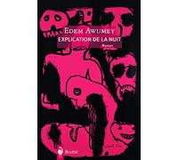Awumey Edem – Explication de la nuit – Roman – Broché