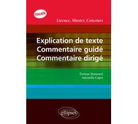 Explication de texte, commentaire guidé, commentaire dirigé. Licence, Master, Concours. ITALIEN Licence, Master, concours italien - Evelyne Donnarel - Ellipses - broché - Méthode de langue