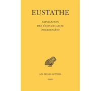 Explication des États de cause d'Hermogène Edition bilingue français-grec ancien - Eustathe - Belles Lettres - broché - Essai