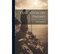 Explication Des Psaumes