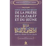 Explication Des Règles De La Prière De La Zakat Et Du Jeûne