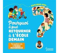 Explique moi - La maternelle Agnès Besson (Auteur), Marie-Elise Masson (Illustration)