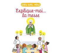 Explique-moi... la messe - Aldric de Bizemont - Emmanuel Eds De L' - broché - Essai