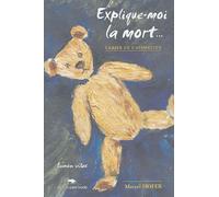 Explique-moi la mort... Cahier de l'animateur