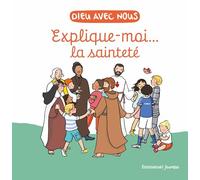 Explique-moi la sainteté