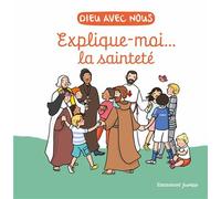 Explique-moi... la sainteté 2025 - Anne de Braux - Emmanuel Eds De L' - broché - Document jeunesse