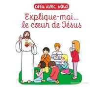 Explique-moi... le coeur de Jésus: 2026