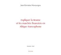 Expliquer la Bourse et les marchés financiers en Afrique Francophone