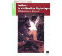 EXPLIQUER LA CIVILISATION HISPANIQUE