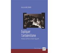 Expliquer l'antisémitisme Le bouc émissaire : autopsie d'un modèle explicatif - Guillaume Erner - Puf - broché - Etude