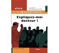 Expliquez-moi docteur !