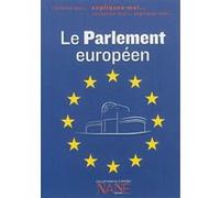 Expliquez-moi... Le Parlement européen