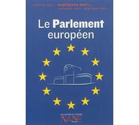 Expliquez-moi... Le Parlement européen