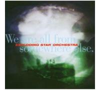 Exploding Star Orchestra - We are All from Somewhere [Import]