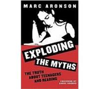 Exploding the Myths, Scarecrow Studies in Young Adult Literature, 4. Marc Aronson (Auteur)
