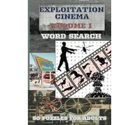 Exploitation Cinema Volume One Word Search: 50 Puzzles For Adults
