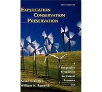 Exploitation Conservation Preservation by Susan L. Cutter Hardcover Book Susan L. Cutter, William H. Renwick (Auteur)