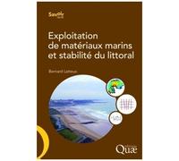 Exploitation De Matériaux Marins Et Stabilité Du Littoral - Exposé Des Mécanismes - Recommandations Sur Les Études À Mener