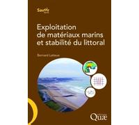 Exploitation De Matériaux Marins Et Stabilité Du Littoral - Exposé Des Mécanismes - Recommandations Sur Les Études À Mener