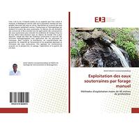 Exploitation des eaux souterraines par forage manuel: Méthodes d'exploitation moins de 40 mètres de profondeur