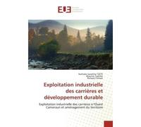 Exploitation industrielle des carrières et développement durable - Nathalie Sandrine TZETE - Universitaires Europeennes - broché - Livre