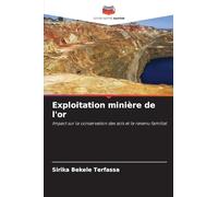 Exploitation minière de l'or