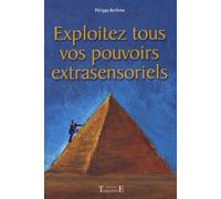 Exploitez tous vos pouvoirs extrasensoriels