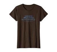 Exploitez Votre Nonchalance Divine T-Shirt, Femme, Marron, M