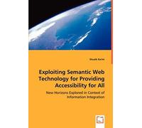 Exploiting Semantic Web Technology For Providing Accessibility For All