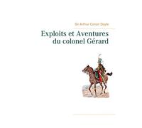 Exploits et Aventures du colonel Gérard