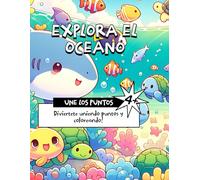 Explora el oceano: Libro de actividades para niños de mas de 4 años, con 25 puzzles divertidos que estimulan concentracion y motricidad fina.