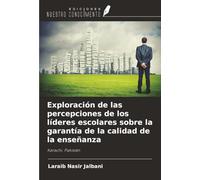 Exploración de las percepciones de los líderes escolares sobre la garantía de la calidad de la enseñanza: Karachi, Pakistán