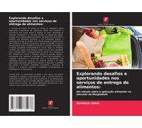 Explorando Desafios E Oportunidades Nos Serviços De Entrega De Alimentos: