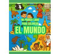 Explorando el Mundo: Libro para Colorear de Países y Culturas: 40 Dibujos Educativos para Niños con Monumentos, Trajes Típicos y Tradiciones del Mundo