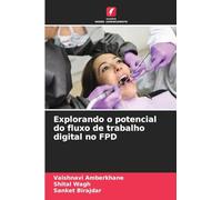 Explorando o potencial do fluxo de trabalho digital no FPD