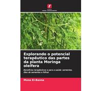 Explorando o potencial terapêutico das partes da planta Moringa oleifera